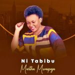 Download Audio | Martha Mwaipaja – Ni Tabibu