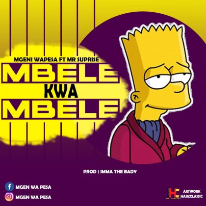 Download Audio | Mgeni wa Pesa ft Suprise Mr – Mbele kwa Mbele