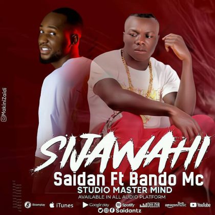 Download Audio | Saidan wa kitaa Ft. Bando MC – Sijawahi