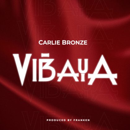 Download Audio | Carlie Bronz – Vibaya