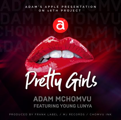 Download Audio | Adam Mchomvu ft Young Lunya – Pretty Girls