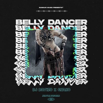 Download Audio | Davizo ft G Nako – Belly Dancer