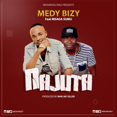  Medy Bizy ft Msaga Sumu – Najuta