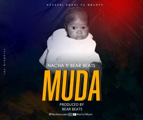 Download Audio | Nacha ft Bear Beatz – Muda