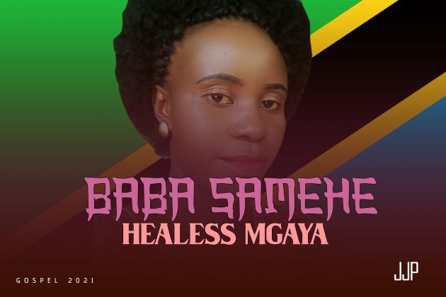 Download Audio | Healness Mgaya – Tusamehe Baba