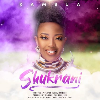 Download Audio | Kambua – Shukrani