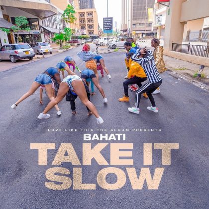 Download Audio | Bahati – Take It Slow