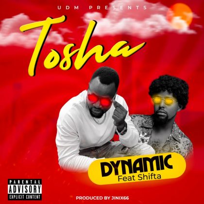 Download Audio | Dynamic  ft Shifter – Tosha