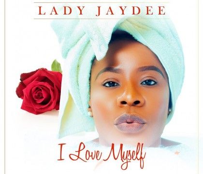 Download Audio | Lady Jaydee – I Love Myself