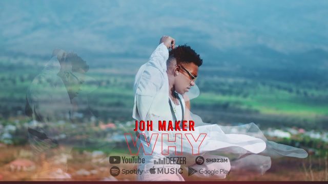 Download Video | John Maker – Why