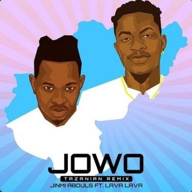 Download Audio | Jinmi Abduls ft Lavalava – Jowo (Tanzanian Remix)