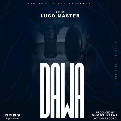 Download Audio | Lugo Master – Dawa