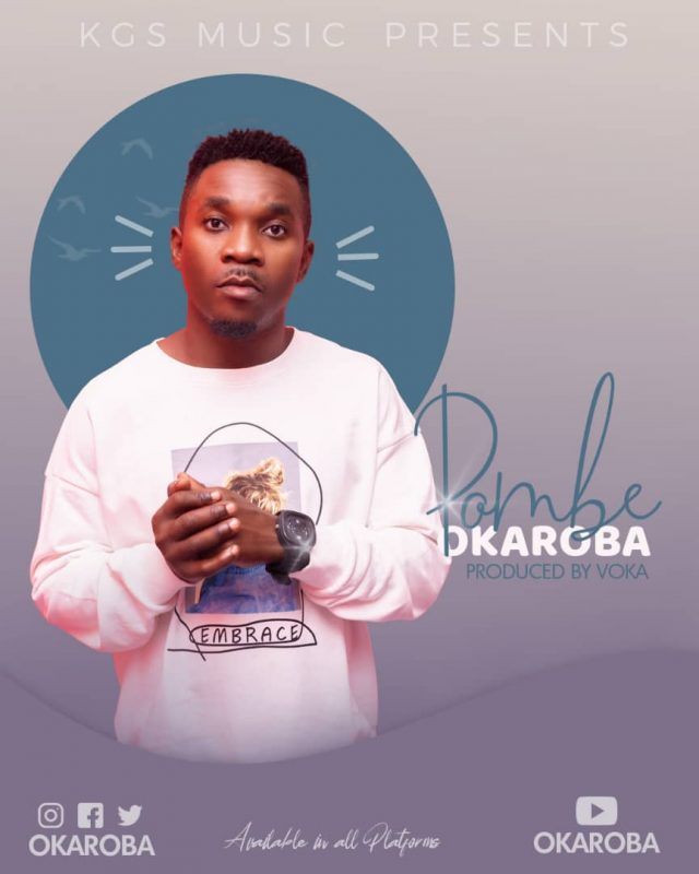 Download Audio | Okaroba – Pombe
