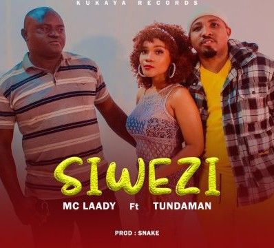 Download Audio | Mc Laady x Tundaman – Siwezi