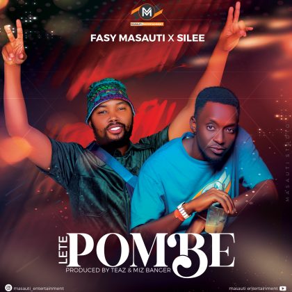 Download Audio | Fasy Masauti x Silee – Lete Pombe