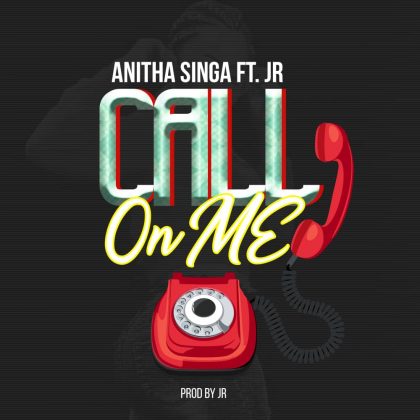 Download Audio | Anitha Singa – Call on Me