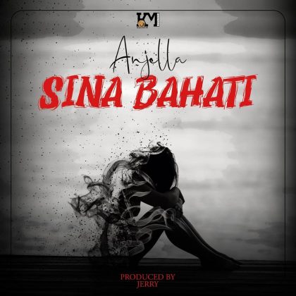 Download Audio | Anjella – Sina Bahati