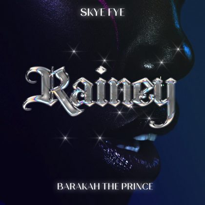 Download Audio | Barakah The Prince t Skye Fye – Rainey