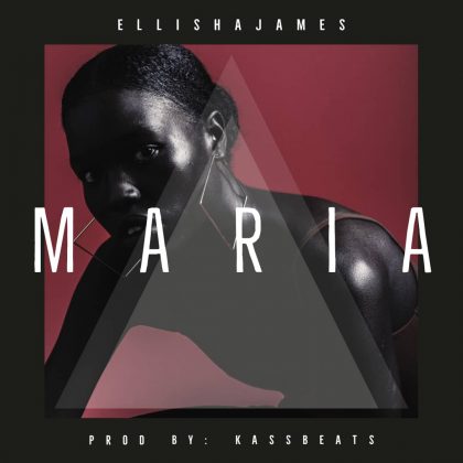 Download Audio | Elisha James – Maria