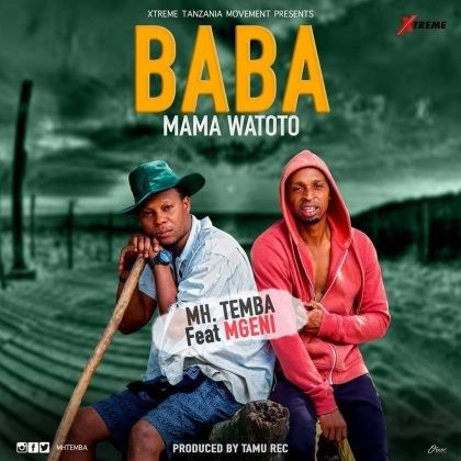 Download Audio | Mh Temba ft Mgeni – Baba Mama Watoto