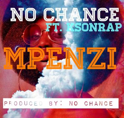 Download Audio | No Chance ft KsonRap – Mpenzi