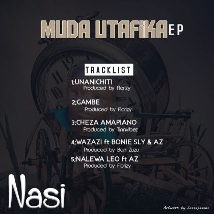 Download Audio | Dj Nasi – Muda Utafika (EP)