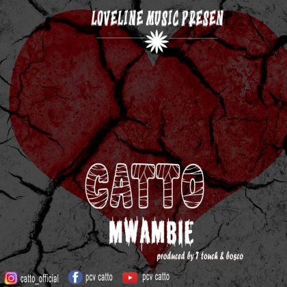 Download Audio | Catto – Mwambie