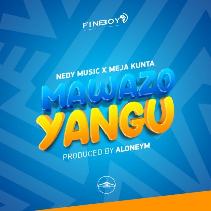 Download Audio | Nedy Music ft Meja Kunta – Mawazo Yangu