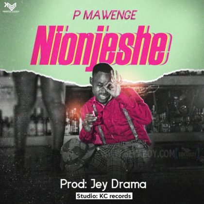 Download Audio | P Mawenge – Nionjeshe
