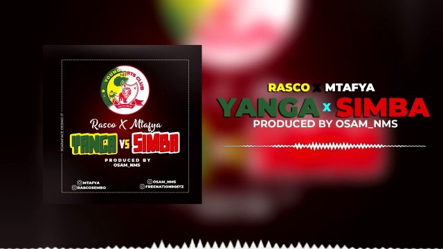 Download Audio | Rasco ft Mtafya – Yanga vs Simba