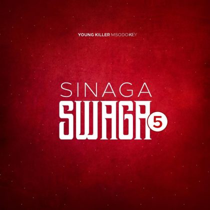 Download Audio | Young Killer Msodoki – Sinaga Swagga 5