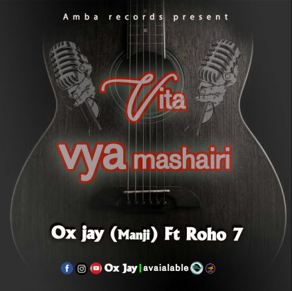 Download Audio | Ox Jay ft Roho 7 – Vita vya Mashairi