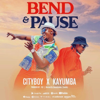 Download Audio | Cityboy ft Kayumba – Bend and Pause