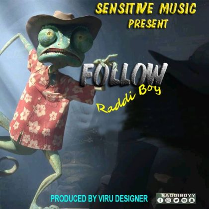Download Audio | Raddi Boy – Follow