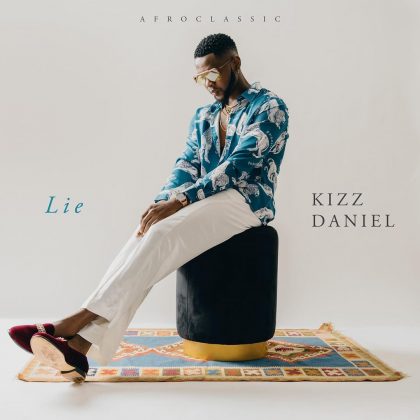Download Audio | Kizz Daniel – Lie