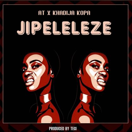 Download Audio | AT x Khadija Kopa – Jipeleleze