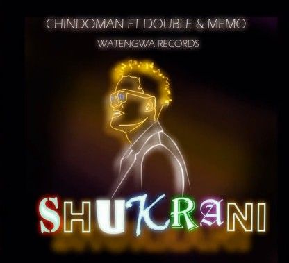 Download Audio | Chindoman ft Memo & Double Y – Shukrani
