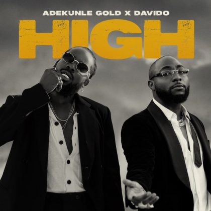 Download Audio | Adekunle Gold ft Davido – High