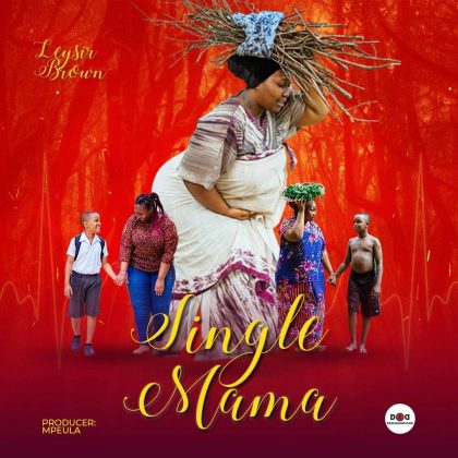 Download Audio | Leysir Brown – Single Mama