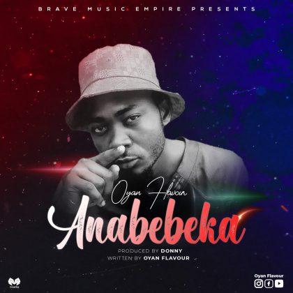 Download Audio | Oyan Flavour – Anabebeka