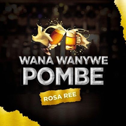 Download Audio | Rosa Ree – Wana Wanywe Pombe