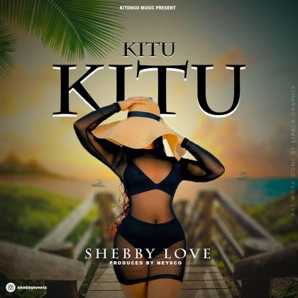 Download Audio | Shebby Love – KituKitu