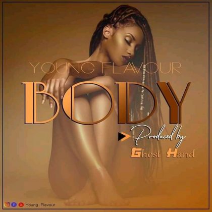 Download Audio | Young Flavour – Body