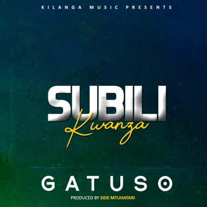 Download Audio | Gatuso – Subili Kwanza