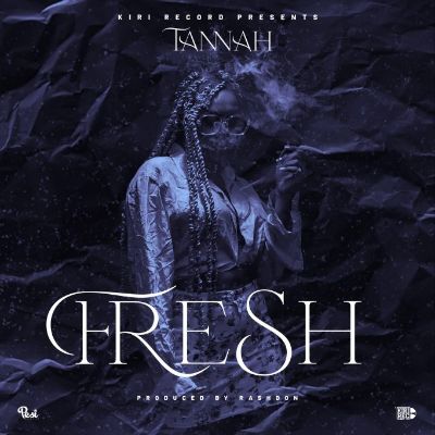 Download Audio | Tannah – Fresh