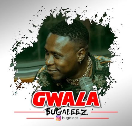 Download Audio | Gwala – Bugalee