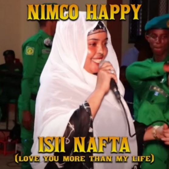 Download Audio | Nimco Happy – Isii Nafta (Love you More than My Life)