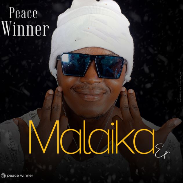 Download EP | Peace Winner – Malaika