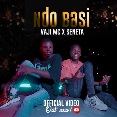  Seneta Kilaka ft Vaji Mc – Ndio Basi