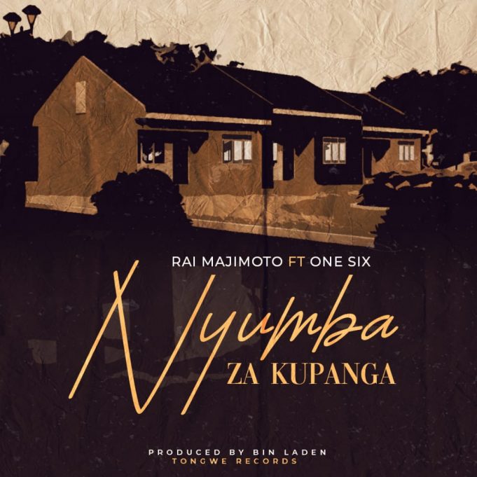 Download Audio | Rai Maji Moto ft One Six  – Nyumba za Kupanga